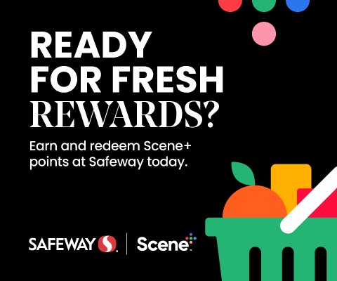Text Reading 'Ready for fresh rewards? Earn and redeem Scene+ points at Safeway today.'